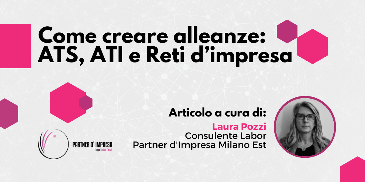 Come creare alleanze: ATS, ATI e Reti d'impresa 1 creare alleanze