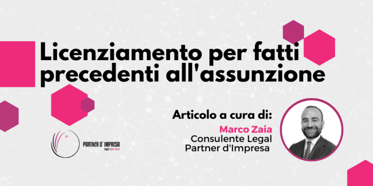 Licenziamento per fatti precedenti all’assunzione